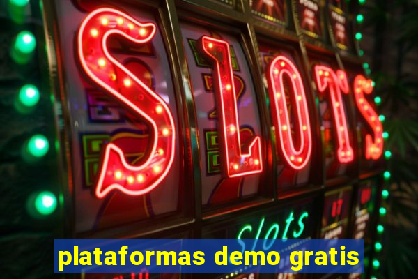 plataformas demo gratis